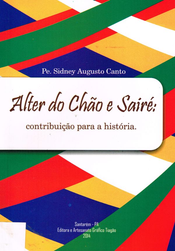 Alter do Chão e Sairé: Contribuição para a História